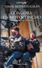 Gongora en motoconcho : Antologia esencial,1983 - 2021 - Book