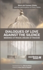 Dialogues of Love against the Silence Memories of Prison, Dreams of Freedom - Book