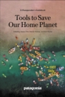 Tools to Save Our Home Planet : A Changemaker's Guidebook - Book