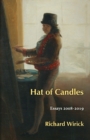Hat of Candles : Essays 2008-2019 - Book