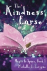 The Kindness Curse, Magic to Spare Book 1 - Book