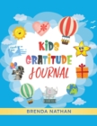 Kids Gratitude Journal : Journal for Kids to Practice Gratitude and Mindfulness - Book
