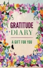 Gratitude Diary : A Gift for You - Book