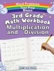 3rd Grade Math Workbook Multiplication and Division : Grade 3, Grade 4, Test Prep, Word Problems - Book