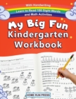 My Big Fun Kindergarten Workbook with Handwriting Learn to Read 100 Sight Words and Math Activities : Pre K, 1st Grade, Homeschooling, Kindergarten Math, Handwriting - Book