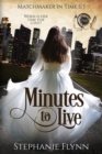 Minutes to Live : A Protector Romantic Suspense with Time Travel - Book