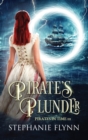 Pirate's Plunder : A Swashbuckling Time Travel Romance - Book