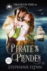 Pirate's Plunder : Large Print Edition, A Swashbuckling Time Travel Romance - Book