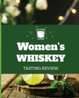 Women's Whiskey Tasting Review : Alcohol Notebook Cigar Bar Companion Single Malt Bourbon Rye Try Distillery Philosophy Scotch Whisky Gift Orange Roar - Book