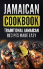 Jamaican Cookbook : Traditional Jamaican Recipes Made Easy - Book