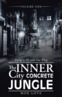 The Inner City Concrete Jungle : Trying to Fly with One Wing - Book