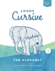 Logos Cursive Book 1 : The Alphabet and Bible Memory - Book