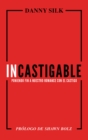 Incastigable : Poniendo Fin a Nuestro Romance con el Castigo - Book