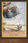 Five Weeks in a Balloon (Illustrated First Edition) : 100th Anniversary Collection - Book