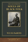 The Illustrated Souls of Black Folk - Book