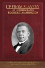 Up From Slavery and The Atlanta Compromise Speech : Illustrated Black History Collection - Book