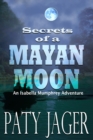 Secrets of a Mayan Moon - Book