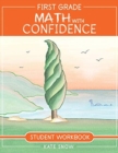 First Grade Math with Confidence Student Workbook - Book