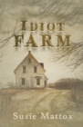 Idiot Farm - Book