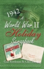 A World War II Holiday Scrapbook - Book
