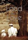 Land That I Love : a Novel of the Texas Hill Country - Book