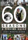60 Seasons : a fishing guide - Book