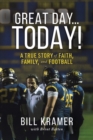 Great Day...Today! : A True Story of Faith, Family, and Football - Book