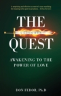 The Ultimate Quest : Awakening to the Power of Love - Book