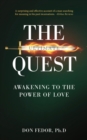 The Ultimate Quest : Awakening to the Power of Love - eBook
