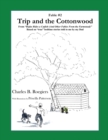 Trip & the Cottonwood [Fable 2] : (From Rufus Rides a Catfish & Other Fables From the Farmstead) - Book