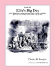 Ellies Big Day [Fable 5] : (From Rufus Rides a Catfish & Other Fables From the Farmstead) - Book