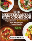 The Mediterranean Diet Cookbook #2020 : Easy & Delicious Mediterranean Diet Recipes For Smart People - Book