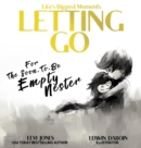 Letting Go : For The Soon To Be Empty Nester - Book