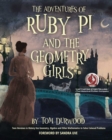 The Adventures of Ruby Pi and the Geometry Girls : Teen Heroines in History Use Geometry, Algebra, and Other Mathematics to Solve Colossal Problems - Book