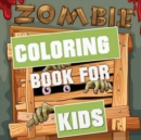 Zombie Coloring Book for Kids - Book