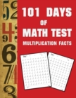 101 Day of Math test Multiplication Facts ( 100 Pages) - Book