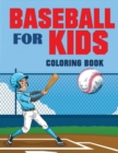 Baseball for Kids Coloring Book (Over 70 Pages) - Book
