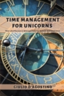 Time Management for Unicorns : Time and Resource Management For System Administrators - Book