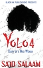 Yolo 4 : Diary of a Mad Woman - Book