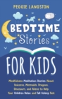Bedtime Stories for Kids : Mindfulness Meditation Stories About Unicorns, Mermaids, Dragons, Dinosaurs, and Aliens to Help Your Children Relax and Fall Asleep Fast - Book