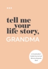 Tell Me Your Life Story, Grandma - Book