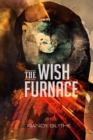 The Wish Furnace - Book