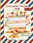 Fun Letter Tracing Book For Preschoolers : The Perfect Trace Letter and Sight Word Workbook with Handwriting Practice and Alphabet Coloring Activity, Suitable for Pre K, Kindergarten and Kids Ages 3-5 - Book
