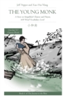 The Young Monk : A Story in Simplified Chinese and Pinyin, 600 Word Vocabulary Level - Book