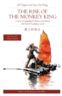 Rise of the Monkey King : A Story in Simplified Chinese and English, 600 Word Vocabulary Level - Book