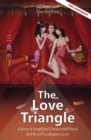 The Love Triangle : A Story in Simplified Chinese and Pinyin, 1200 Word Vocabulary Level - Book