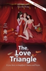 The Love Triangle : A Story in Simplified Chinese and Pinyin, 1200 Word Vocabulary Level - eBook