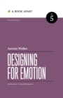 Designing for Emotion : Second Edition - Book