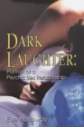 Dark Laughter : Portrait of a Psychic Sex Relationship - eBook