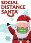 Social Distance Santa : Social Distancing During the Holidays - Book